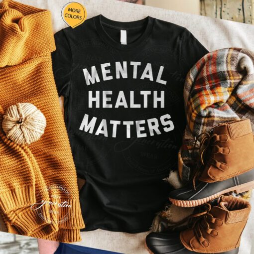 mental health matters text tshirt