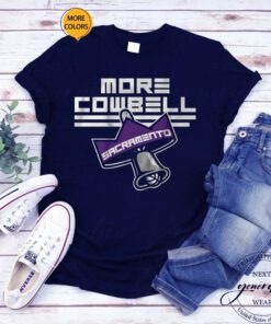 sacramento more cowbell t shirts