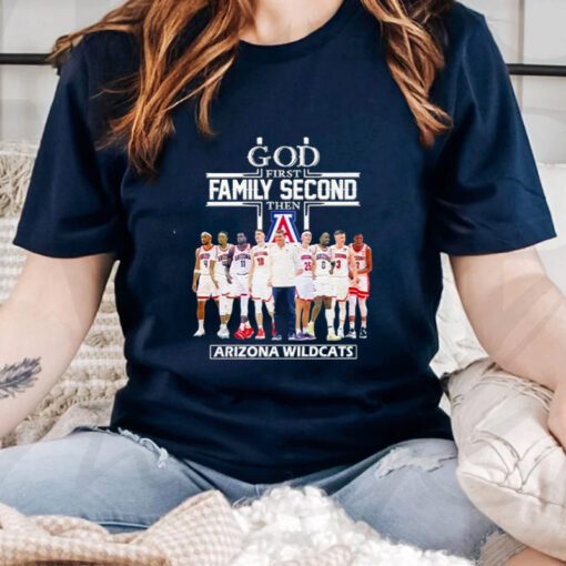 2023 God Family Second First Then Arizona Men’s Basketball Team Shirts