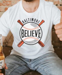 Believe Baltimore T Shirts