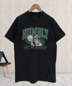 Boston Celtics Humbly City of Boston shirt