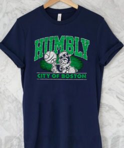 Boston Celtics Humbly city of Boston t shirt