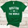 Boston vs The World TShirt