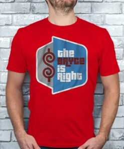 Bryce Harper The Bryce is Right T Shirt