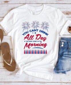 Can't Drink All Day USA Shirts