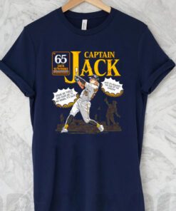 Captain Jack Suwinski spank me thrice and hand me to me mama it’s Jack t shirt