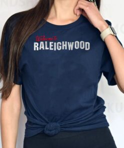 Carolina Welcome to Raleighwood TShirt