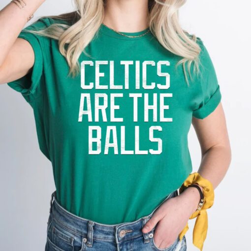 Celtics Are The Balls TShirts