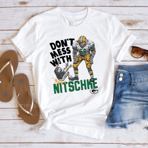 Don’t Mess With Nitschke Shirts