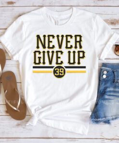 Drew Maggi Never Give Up TShirts