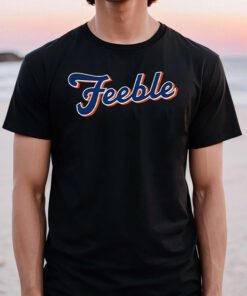 Feeble T Shirt