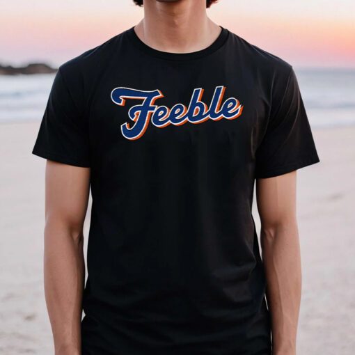 Feeble T Shirt