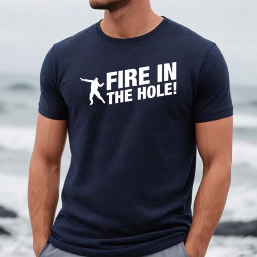 Fire In The Hole Counter Strike shirts