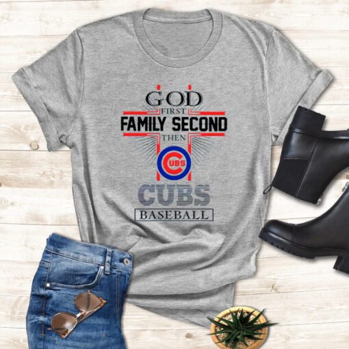 God First Family Second Then Chicago Cubs Baseball T Shirt