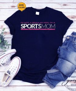 I'm Not Like A Regular Mom I'm A Sports Mom Shirt