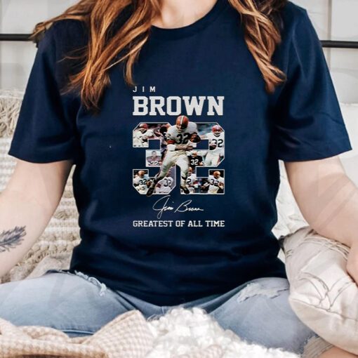 Jim Brown 32 Signature Greatest Of All Time Shirts