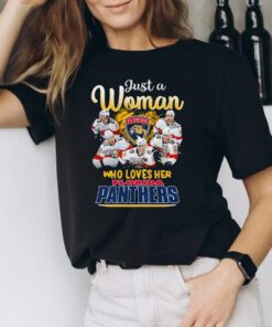 Just a Woman who loves her Florida Panthers signatures t shirt
