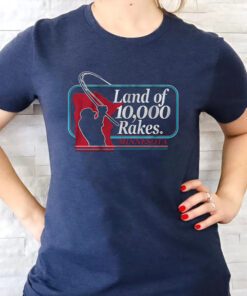 Land of 10,000 Rakes Fishing T Shirts