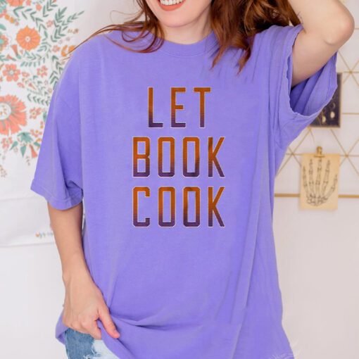 Let Book Cook T Shirt