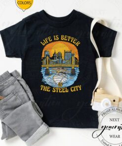 Life Is Better Steel City T Shirt
