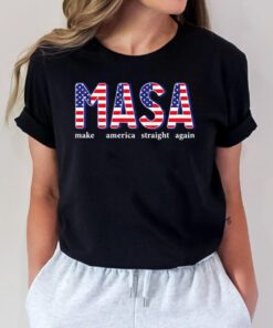 MASA Make America Straight Again American Flag Shirts