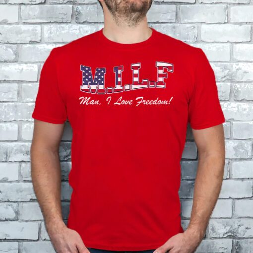 Man I Love Freedom T Shirt