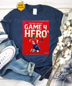 Matthew Tkachuk game 4 Hero t shirt