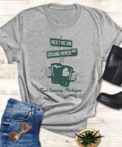 Meet Me On Grand River Ave East Lansing Michigan T Shirt