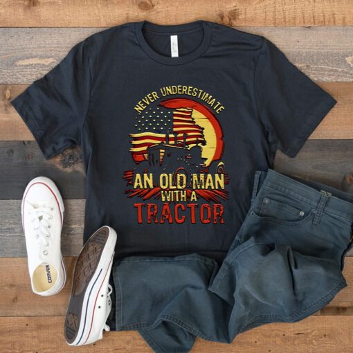 Never Underestimate An Old Man With A Tractor 4th Of July American Flag T Shirt