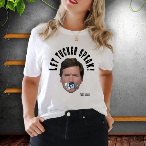 Official Let Tucker Speak Shirt