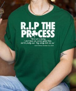 RIP The Process T Shirts