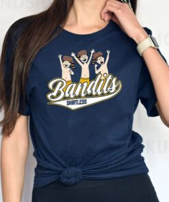 Shirtless Bandits T Shirt