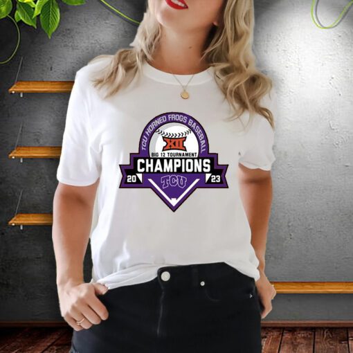 TCU Horned Frogs Big 12 Baseball Tournament Champions 2023 Shirts