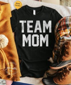 Team Mom TShirts