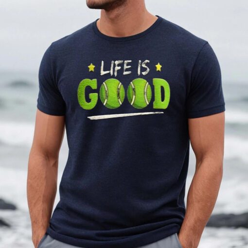 Tennis Life Is Good TShirt