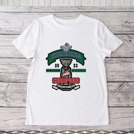 Thunderbirds Western Hockey League Champions 2023 Seattle shirt