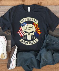 Trump Skull Let’s Go Maga 2023 Arizona Chapter t shirt