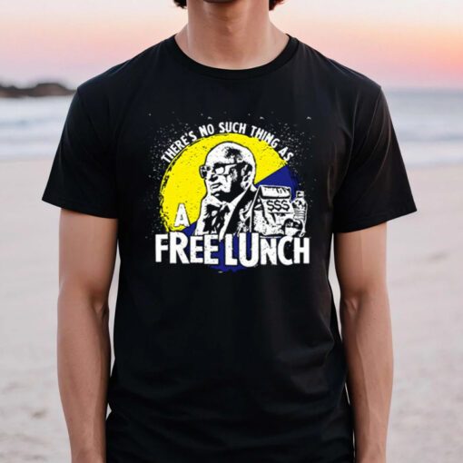 Uncle Milt Friedman No Free Lunches Aerosmith t shirts
