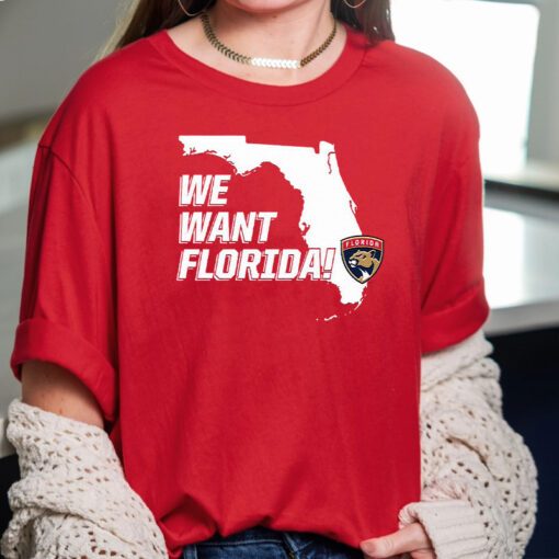 We Want Florida T Shirts