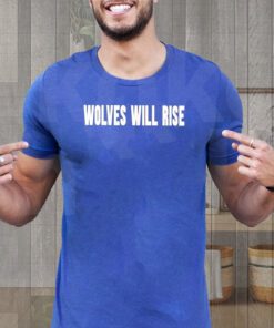 Wolf capital wolves will rise shirt