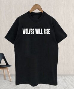 Wolf capital wolves will rise shirts