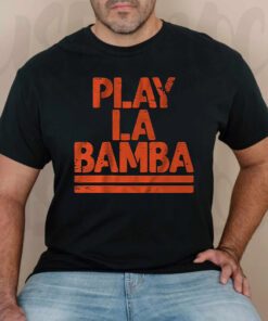 play la bamba tshirt