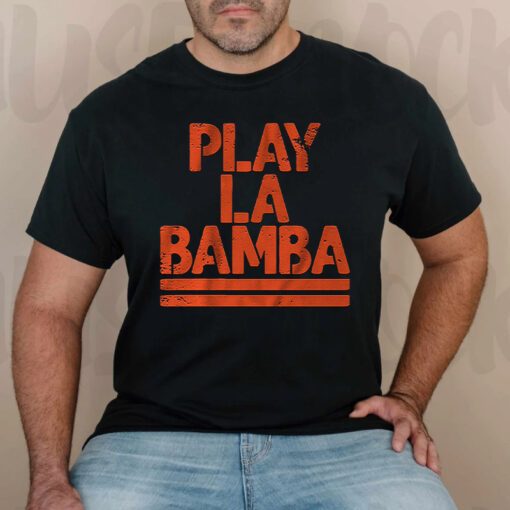 play la bamba tshirt