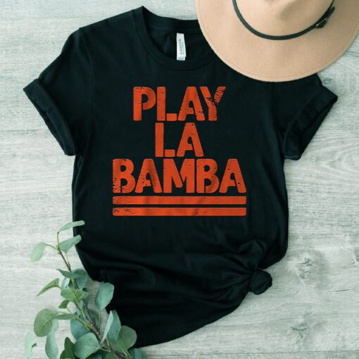 play la bamba tshirts