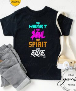 the elite the heart the soul the spirit t-shirt