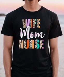wife mom nurse leopard mother’s day t shirts