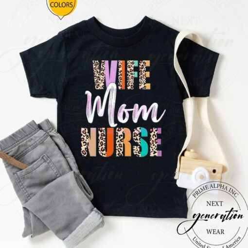 wife mom nurse leopard mother’s day tshirt