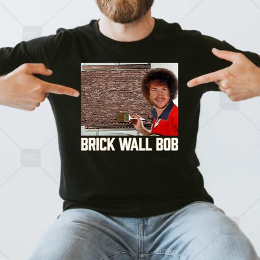 Brick Wall Bob Painting Shirts
