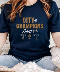 Denver City of Champions T Shirt