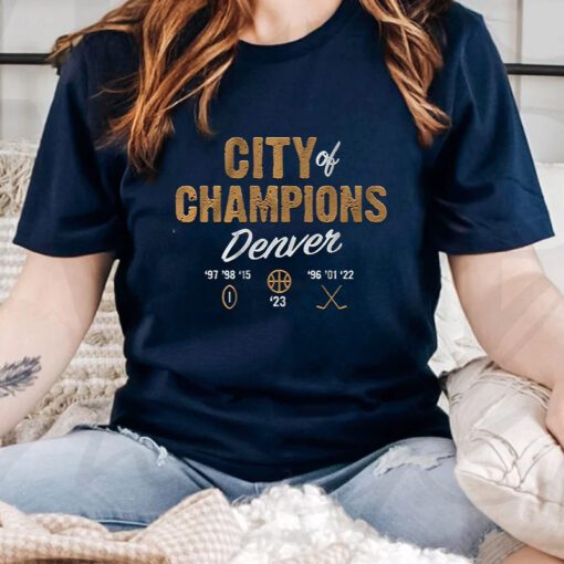 Denver City of Champions T Shirt